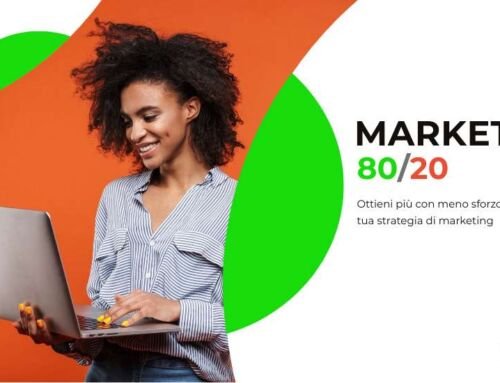 Il Marketing 80/20: Ottieni più con meno sforzo nella tua strategia di marketing