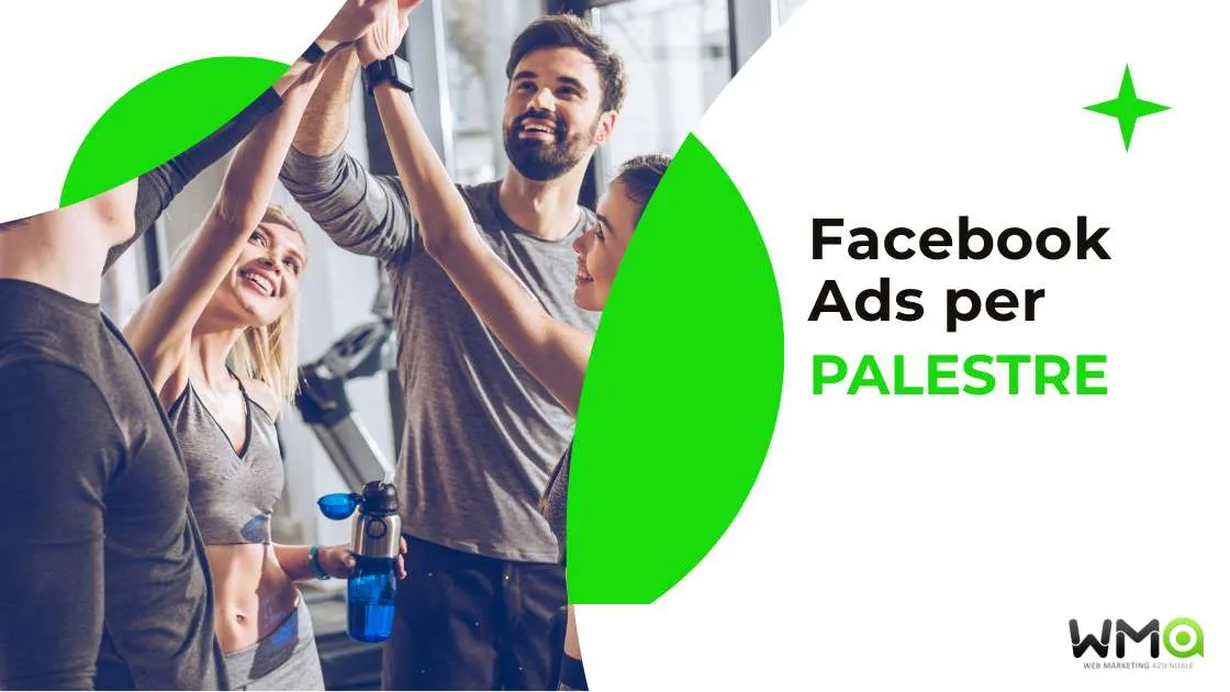 Facebook Ads per Palestre: tutto quello che devi sapere 5 Facebook Ads per Palestre