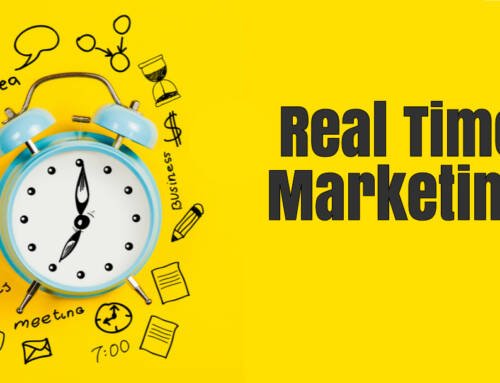 Real Time Marketing: Cos’è e Come Farlo Bene